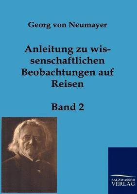 bokomslag Anleitung zu wissenschaftlichen Beobachtungen auf Reisen