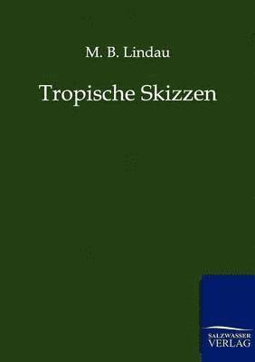 Tropische Skizzen 1