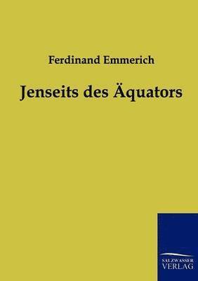 Jenseits des quators 1