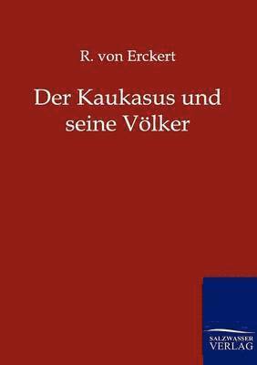 bokomslag Der Kaukasus und seine Vlker