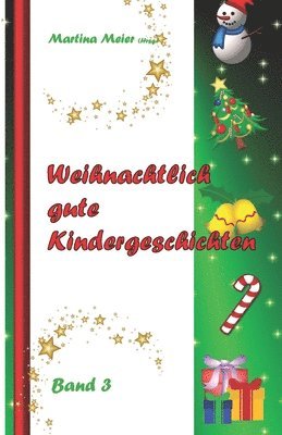 Martina Meier - Weihnachtlich gute Kindergeschichten, Häftad