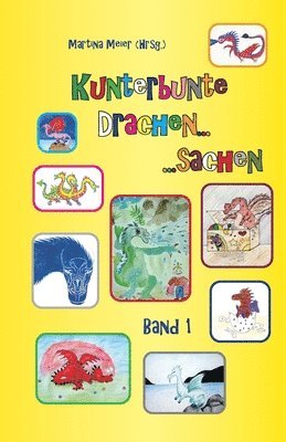 Kunterbunte Drachensachen - Band 1 1