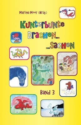 Kunterbunte Drachensachen Band 3 1