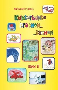 bokomslag Kunterbunte Drachensachen Band 5