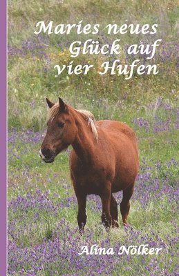 bokomslag Maries neues Glück auf vier Hufen