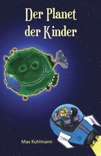 bokomslag Der Planet der Kinder