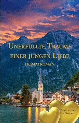 bokomslag Unerfüllte Träume einer jungen Liebe