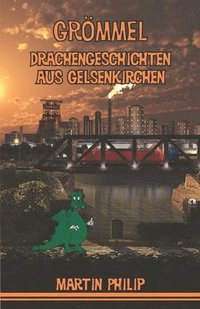 bokomslag Grmmel - Drachengeschichten aus Gelsenkirchen