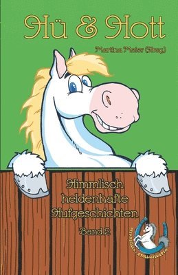 bokomslag Hü & Hott: Himmlisch heldenhafte Hufgeschichten Band 2