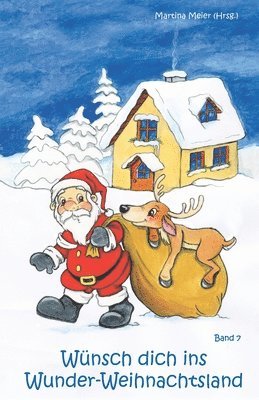 Wünsch dich ins Wunder-Weihnachtsland Band 7
