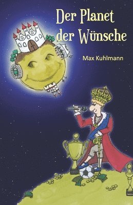 Der Planet der Wunsche 1