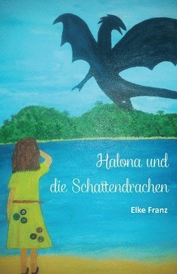 bokomslag Halona und die Schattendrachen