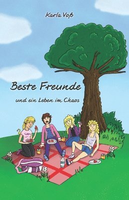 bokomslag Beste Freunde und ein Leben im Chaos