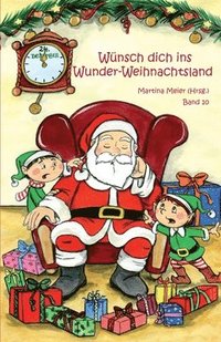 bokomslag Wnsch dich in Wunder-Weihnachtsland