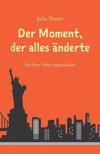 bokomslag Der Moment, der alles nderte