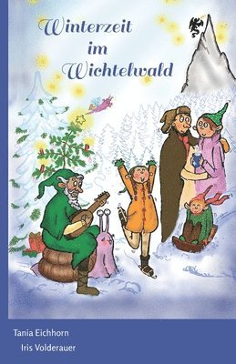 Tania Eichhorn - Winterzeit im Wichtelwald, Häftad