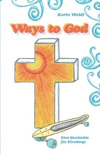 bokomslag Ways to God