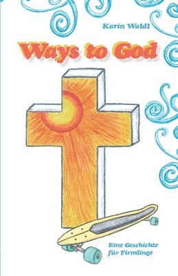 Ways to God 1