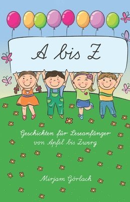 bokomslag A - Z Geschichten fur Leseanfanger von Apfel bis Zwerg