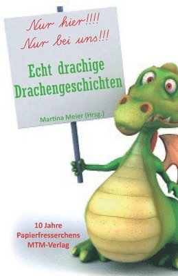 Echt drachige Drachengeschichten