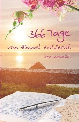 bokomslag 366 Tage vom Himmel entfernt