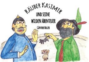 Räuber Kasimir und seine wilden Abenteuer 1