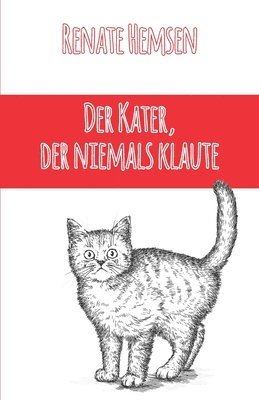 Der Kater, der niemals klaute 1