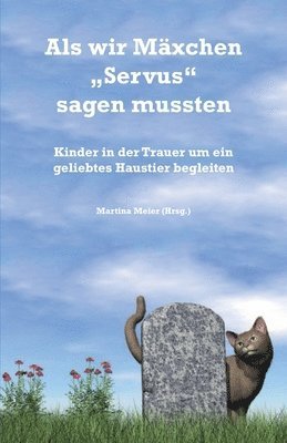 bokomslag Als wir Mäxchen Servus sagen mussten