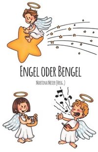 bokomslag Engel oder Bengel