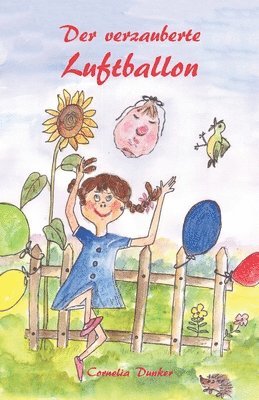 Cornelia Dunker - verzauberte Luftballon, Häftad