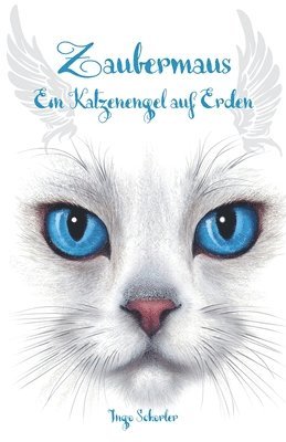 Zaubermaus - Ein Katzenengel auf Erden 1