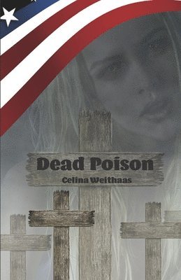 Celina Weithaas - Dead Poison, Häftad