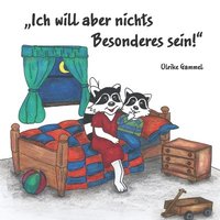 bokomslag "Ich will aber nichts Besonderes sein!"