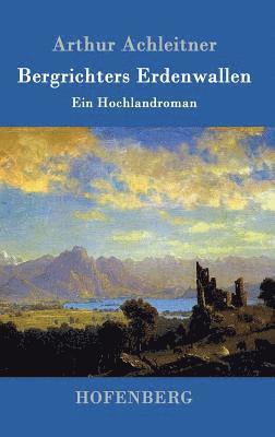 Bergrichters Erdenwallen