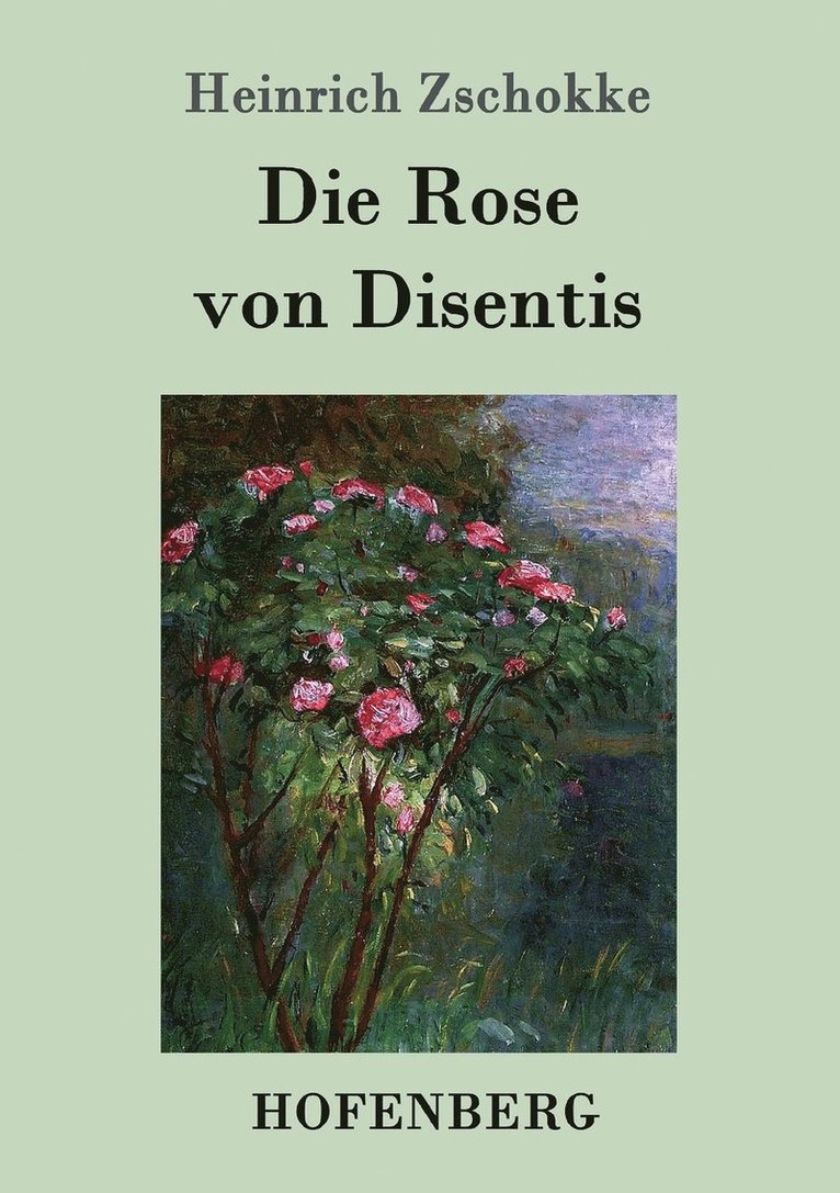 Die Rose von Disentis 1