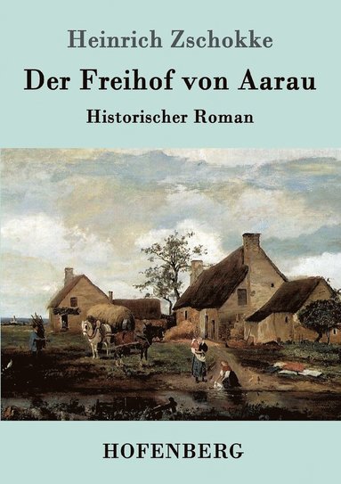 bokomslag Der Freihof von Aarau