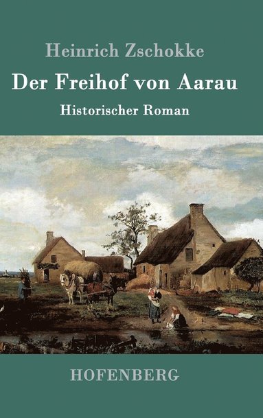 bokomslag Der Freihof von Aarau