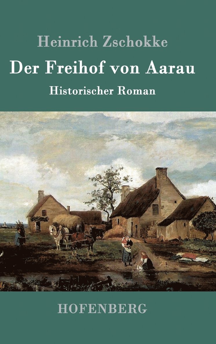 Der Freihof von Aarau 1