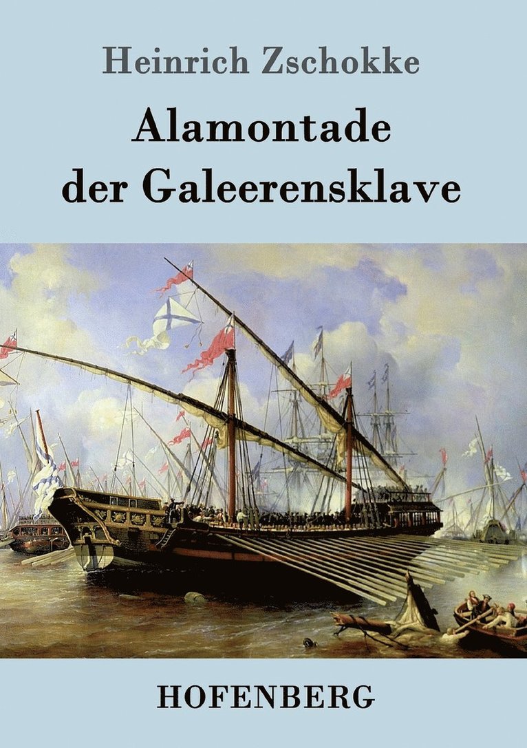 Alamontade der Galeerensklave 1