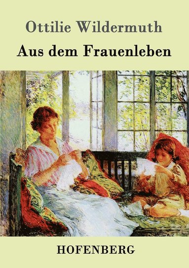 bokomslag Aus dem Frauenleben