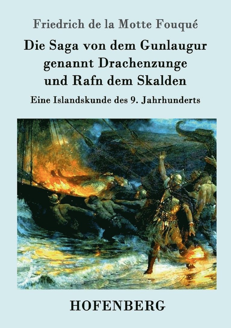 Die Saga von dem Gunlaugur genannt Drachenzunge und Rafn dem Skalden 1