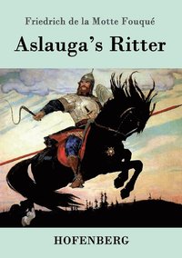bokomslag Aslauga's Ritter