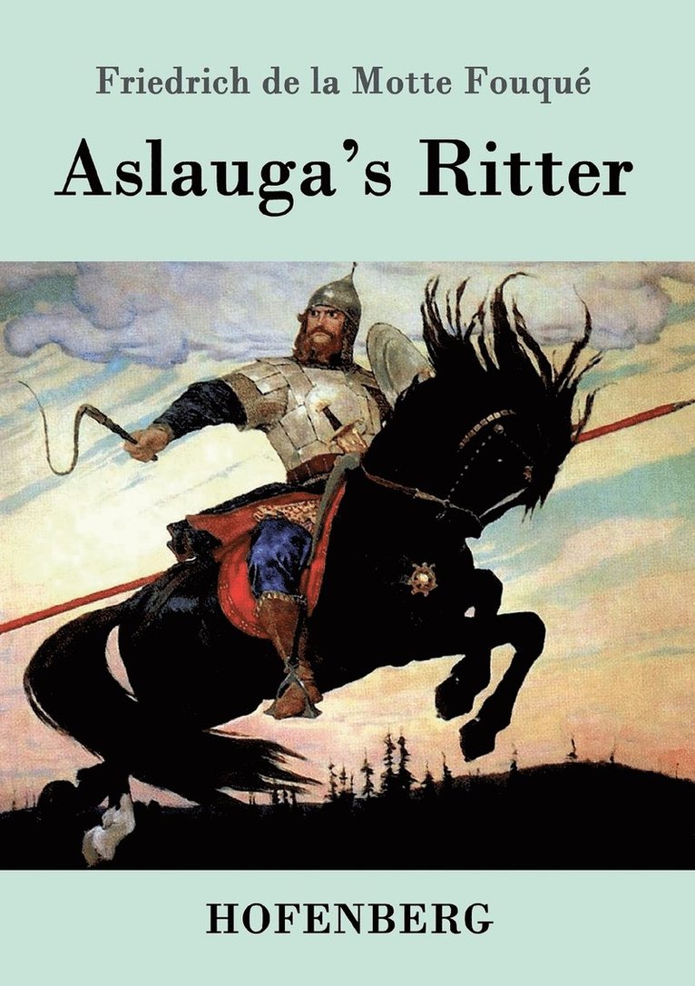 Aslauga's Ritter 1