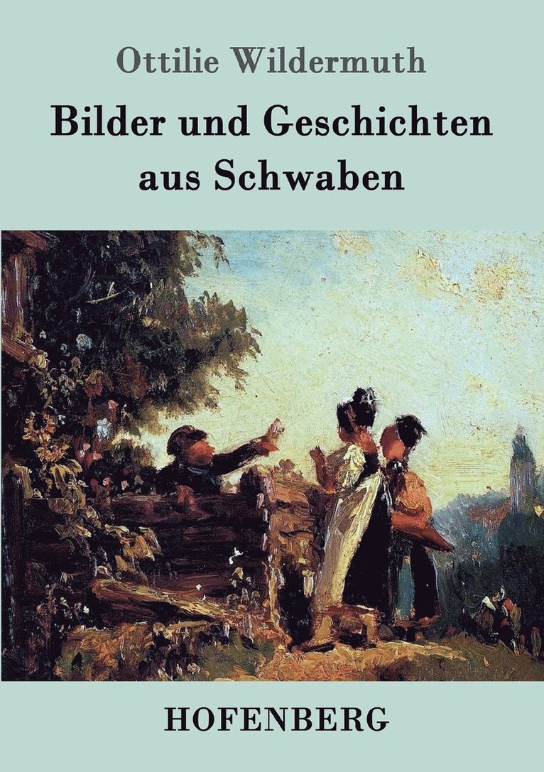 Bilder und Geschichten aus Schwaben 1