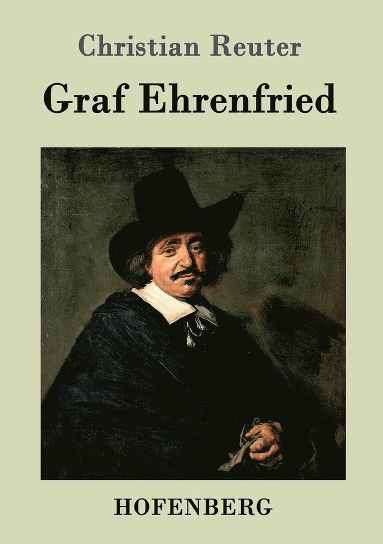 Christian Reuter - Graf Ehrenfried, Häftad