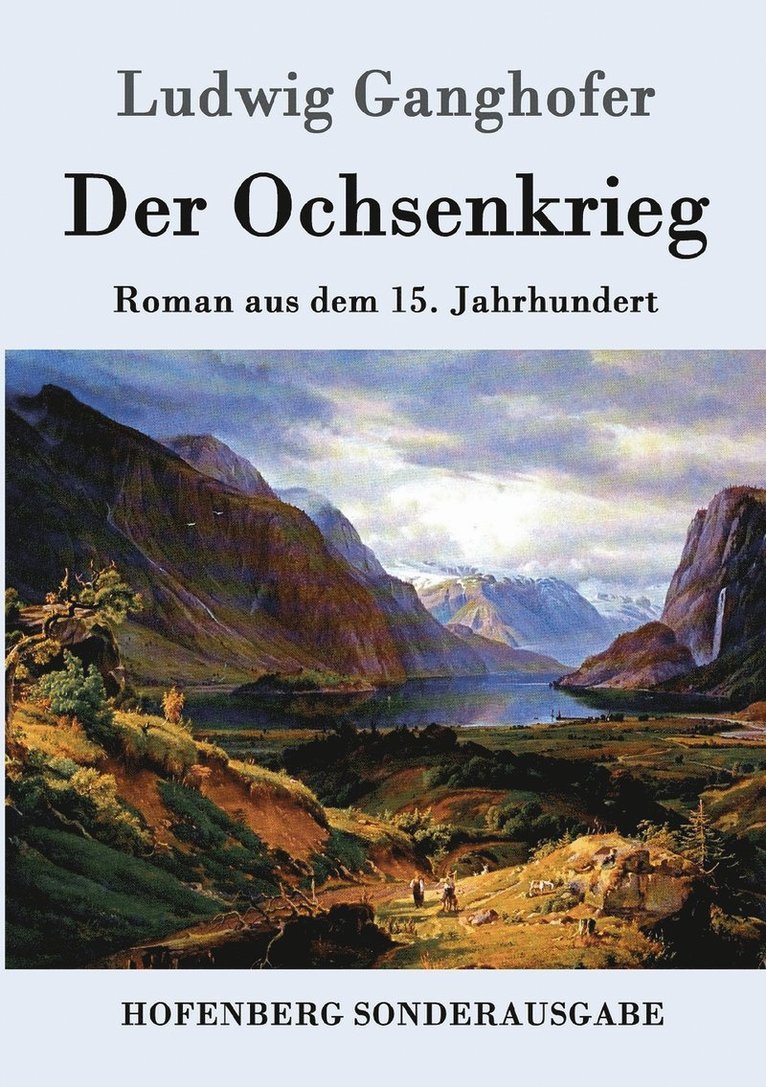 Ludwig Ganghofer, Ludwig Ganghofer - Ochsenkrieg, Häftad