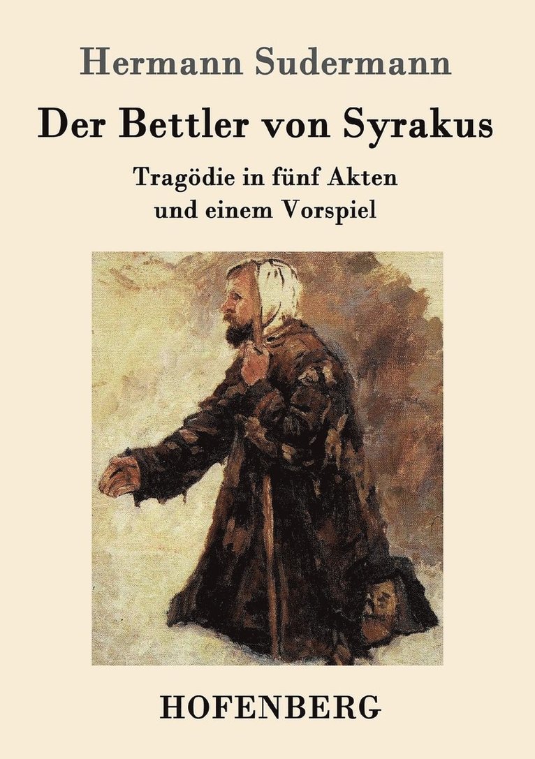 Hermann Sudermann - Bettler von Syrakus, Häftad