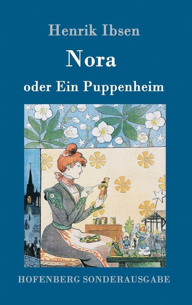 Henrik Ibsen - Nora oder Ein Puppenheim, Inbunden