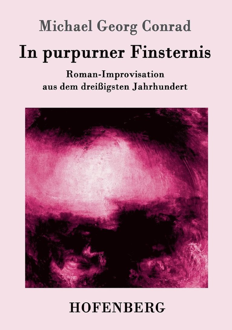 Michael Georg Conrad - In purpurner Finsternis, Häftad