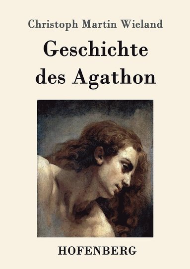 bokomslag Geschichte des Agathon